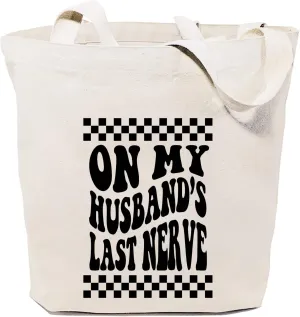 SAUIVD Women's On My Husband's Last Nerve Canvas Tote Bag Friendly Shoulder Funny Saying Graphic Resuable Shopping Bag